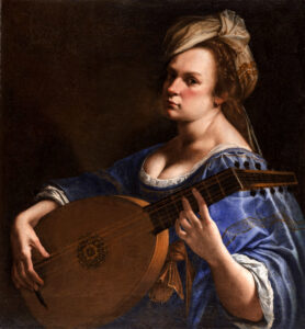 Artemisia Gentileschi, Self-Portrait as a Lute Player, between 1615 and 1618 Oil on canvas, 30.5 x 28.2 in Wadsworth Atheneum Museum of Art, Hartford, Connecticut
