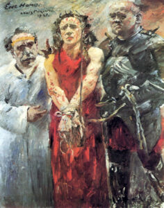 Lovis Corinth, Ecce Homo, 1925 Oil on canvas, 74.8 x 59 in Kunstmuseum Basel