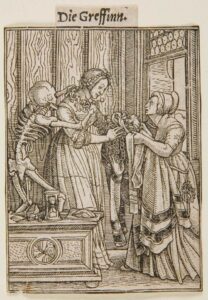 Hans Holbein the Younger, çThe Countess, from the series The Dance of Death 16th century Woodcut Fogg Art Museum (Harvard University), Cambridge, Massachusetts