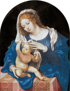 Jan Gossaert, Madonna and Child, circa 1520 Oil on panel, 10 x 7.5 in Mauritshuis, The Hague