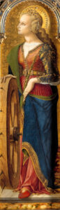 Carlo Crivelli, Saint Catherine of Alexandria, 1476 Tempera on poplar, 54.1 x 15.7 in National Gallery, London