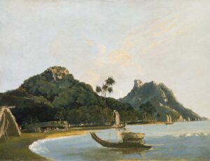 William Hodges, View of Part of Fare Harbor, Island of Huahine, 1774 Oil on canvas, 19.3 x 30.7 in Royal Museums Greenwich