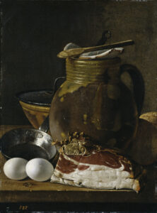 Luis Egidio Meléndez, Still Life with Ham Eggs and Vessels, 18th century Oil on canvas, 19.2 x 14.5 in Museo del Prado, Madrid